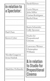 In Relation To A Spectator: And In Relation To Studio For Propositional Cinema - Keren Cytter Chan  Paul