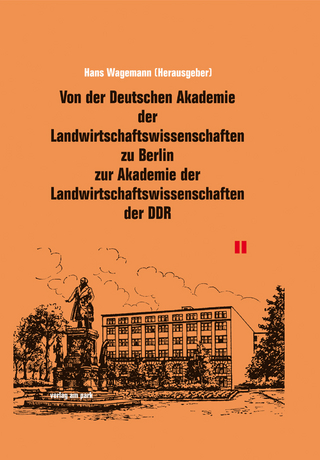 Von der Deutschen Akademie der Landwirtschaftswissenschaften zu Berlin zur Akademie der Landwirtschaftswissenschaften der DDR