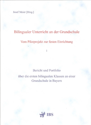 Bilingualer Unterricht an der Grundschule - Vom Pilotprojekt zur festen Einrichtung