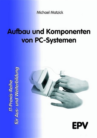 Aufbau und Komponenten von PC-Systemen