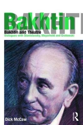 Bakhtin and Theatre - Dick McCaw