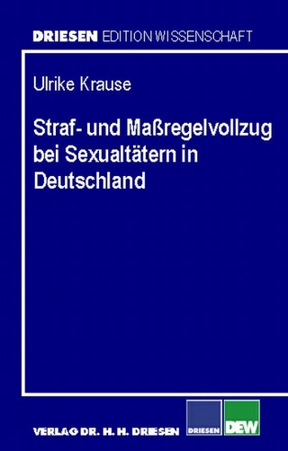 Straf- und Massregelvollzug bei Sexualtätern in Deutschland