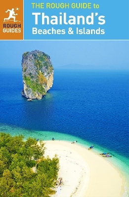 The Rough Guide to Thailand's Beaches and Islands (Travel Guide)