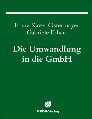 Die Umwandlung in die GmbH