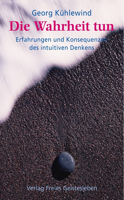 Die Wahrheit tun - Georg K&uuml;hlewind