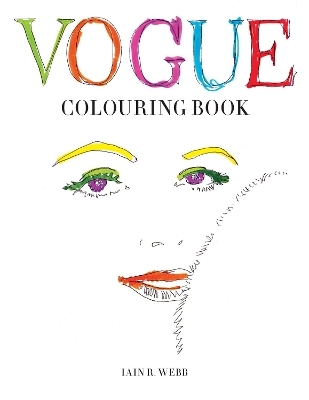 Vogue Colouring Book - Iain R Webb