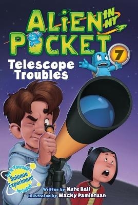 Alien in My Pocket #7: Telescope Troubles - Nate Ball