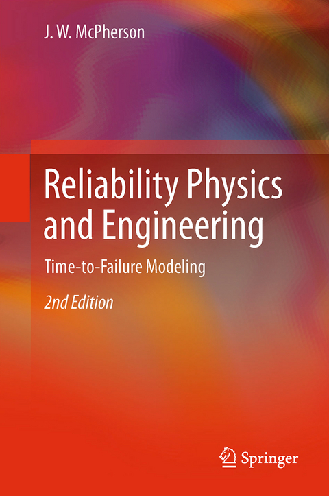 Reliability Physics and Engineering - J. W. McPherson