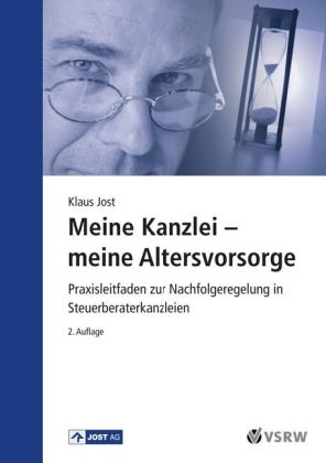 Meine Kanzlei  &ndash;  meine Altersvorsorge - Klaus Jost
