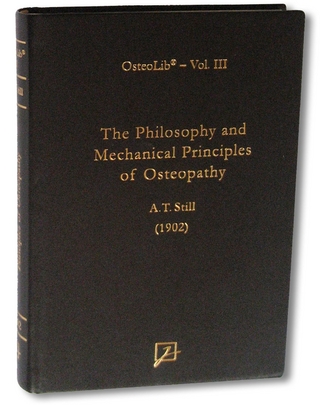 The Philosophy and Mechanical Principles of Osteopathy