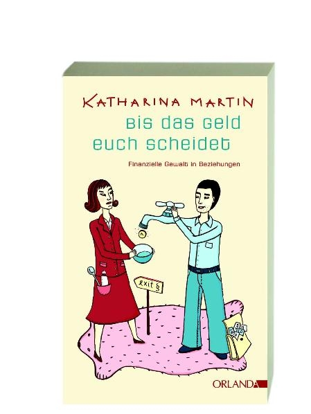 Bis das Geld euch scheidet - Katharina Martin