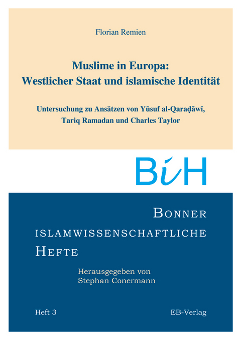 Muslime in Europa: Westlicher Staat und islamische Identit&auml;t - Florian Remien