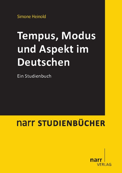 Tempus, Modus und Aspekt im Deutschen - Simone Heinold