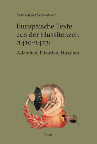 Europäische Texte aus der Hussitenzeit (1410-1423) - Franz-Josef Schweitzer