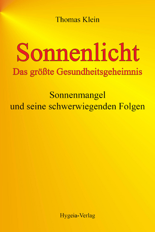 Sonnenlicht - das größte Gesundheitsgeheimnis