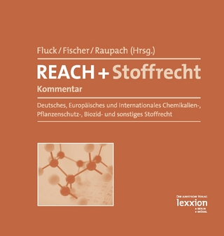 REACH + Stoffrecht - Kommentar