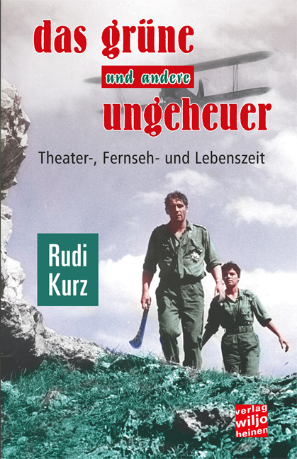 Das gr&uuml;ne und andere Ungeheuer - Rudi Kurz