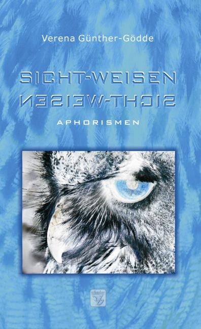 Sicht-weisen - Verena G&uuml;nther-G&ouml;dde