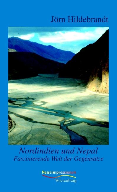 Nordindien und Nepal - J&ouml;rn Hildebrandt