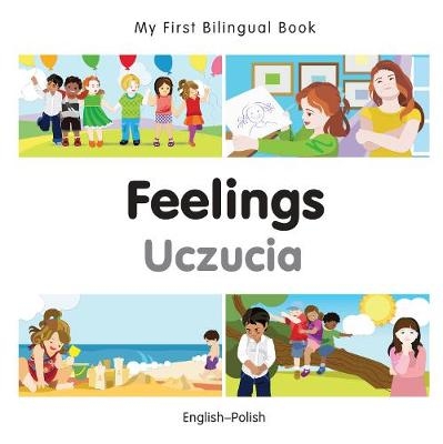 My First Bilingual Book -  Feelings (English-Polish) -  Milet Publishing
