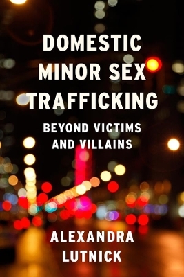 Domestic Minor Sex Trafficking - Alexandra Lutnick