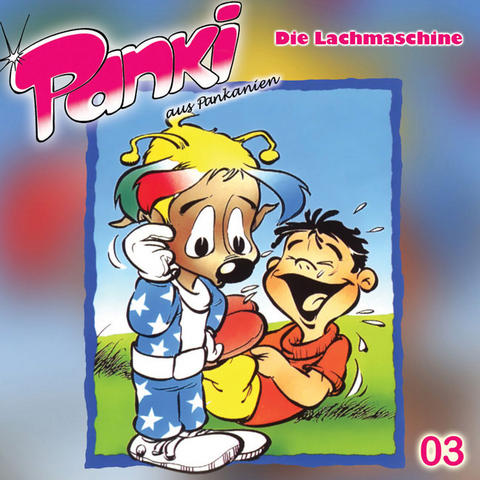 Panki aus Pankanien: Die Lachmaschine - Doris Schreier, Fred Schreier