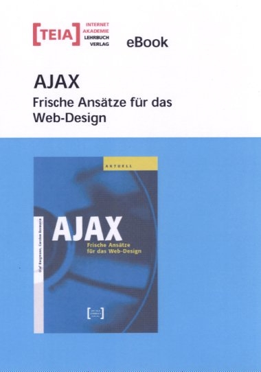 AJAX - Frische Ans&auml;tze f&uuml;r das Web-Design. eBook - Carsten Bormann, Olaf Bergmann