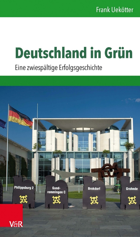 Deutschland in Gr&uuml;n -  Frank Uek&ouml;tter