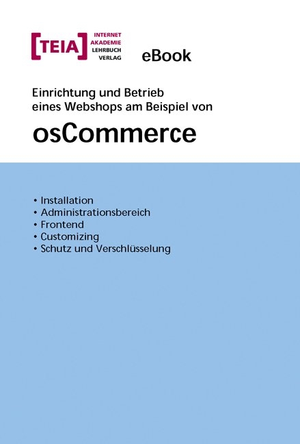 Einrichtung und Betrieb eines Webshops am Beispiel von osCommerce - Michael M&uuml;ller, Patrick Arnold
