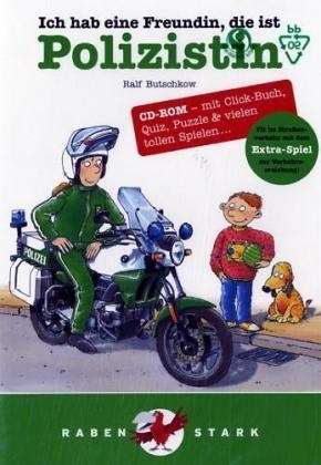 Ich hab eine Freundin, die ist Polizistin