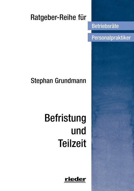 Befristung und Teilzeit - Stephan Grundmann