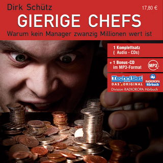 Gierige Chefs