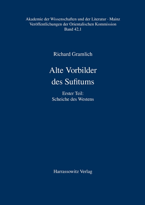 Alte Vorbilder des Sufitums / Scheiche des Westens - Richard Gramlich