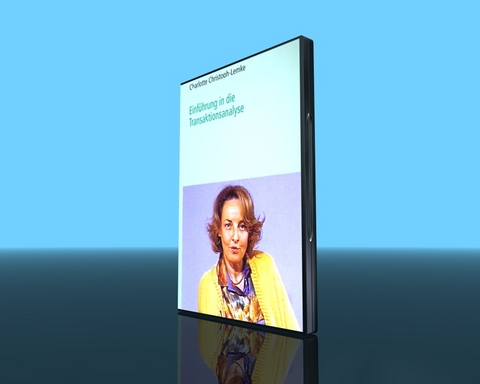 Einführung in die Transaktionsanalyse (TAA) - Charlotte Christoph-Lemke