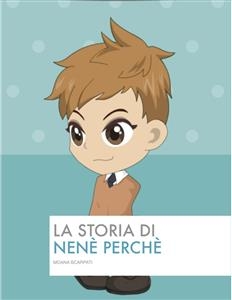 La Storia di Nenè Perché