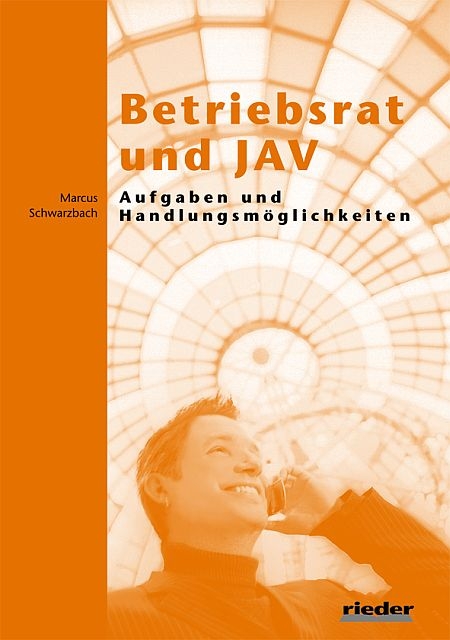 Betriebsrat und JAV - Marcus Schwarzbach