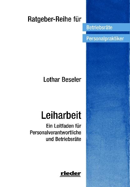 Leiharbeit - Lothar Beseler