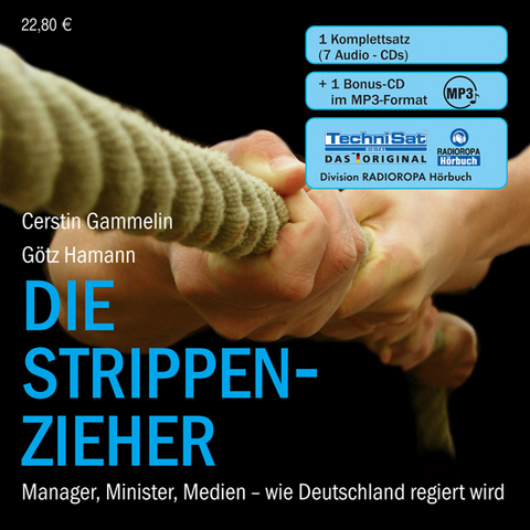 Die Strippenzieher - Cerstin Gammelin, G&ouml;tz Hamann