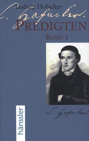 Predigten. Band 1 - Ludwig Hofacker