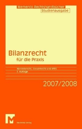 Memento Bilanzrecht f&uuml;r die Praxis 2007
