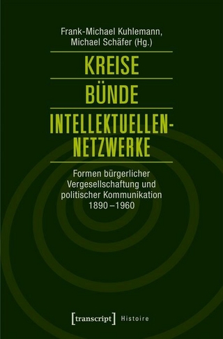 Kreise – Bünde – Intellektuellen-Netzwerke
