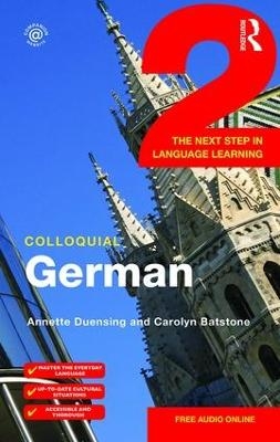 Colloquial German 2 - Annette Duensing, Carolyn Batstone