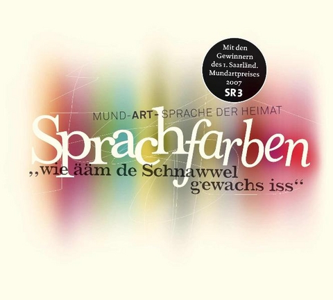 SPRACHFARBEN - Hans W Lorang, Heinrich Kraus, Gerhard Bungert, Helga Schneider, Bruno Hain, Schorsch Seitz, Johannes K&uuml;hn, Lucien Schmitth&auml;usler, Karin Klee, Jean L Kieffer, G&eacute;rard Carau, Alfred Gulden, Marcel Adam, Christian Habekost, Edith Braun, Manfred Pohlmann, Georg Fox, Peter Eckert, Ren&eacute; Egles