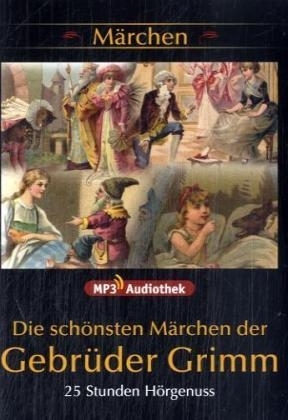 Die schönsten Märchen der Gebrüder Grimm
