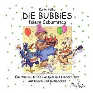 Die Bubbies - feiern Geburtstag