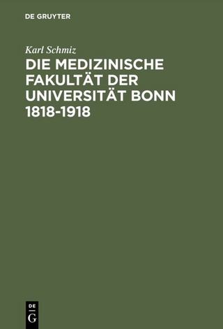 Die medizinische Fakultät der Universität Bonn 1818–1918