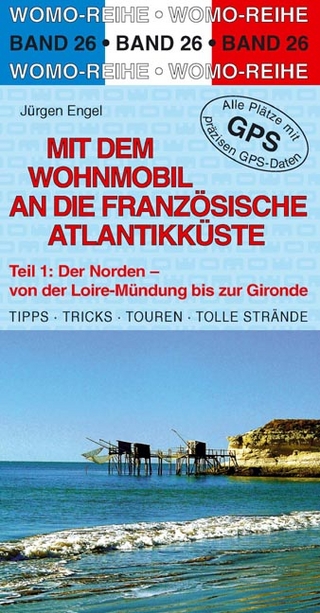 Mit dem Wohnmobil an die französische Atlantikküste