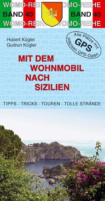 Mit dem Wohnmobil nach Sizilien - Hubert K&uuml;gler, Gudrun K&uuml;gler