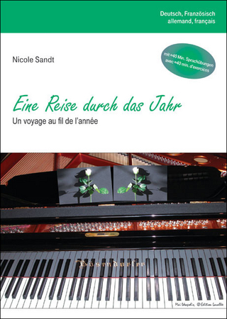 Eine Reise durch das Jahr - Un voyage au fil de l'année, Ein Hörkalender - Un calendrier audio