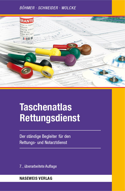 Taschenatlas Rettungsdienst - Roman B&ouml;hmer, Benno Wolcke, Thomas Schneider